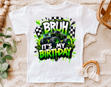 Bruh It's My Birthday | PNG Print File