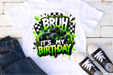 Bruh It's My Birthday | PNG Print File