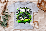 Bruh It's My Birthday | PNG Print File
