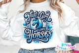 Just A Girl Who Loves Horses | PNG Sublimation File