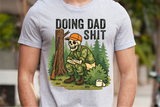Doing Dad Sh*t | Funny PNG Print File