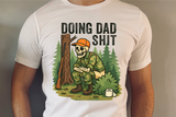 Doing Dad Sh*t | Funny PNG Print File