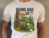Doing Dad Sh*t | Funny PNG Print File