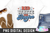Red White and Boujee | Fourth of July | PNG Sublimation File