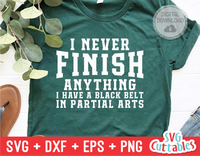 I Never Finish Anything | SVG Cut File