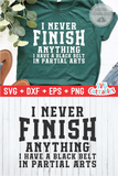 I Never Finish Anything | SVG Cut File