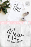 New To The Crew | Baby SVG