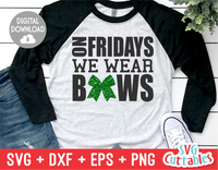 On Fridays We Wear Bows | Cheer svg Cut File
