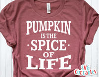 Pumpkin Is The Spice Of Life  | Autumn | Fall Cut File