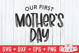 Our First Mother's Day | Mommy and Me SVG