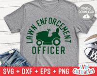 Lawn Enforcement Officer | Father's Day | SVG Cut File