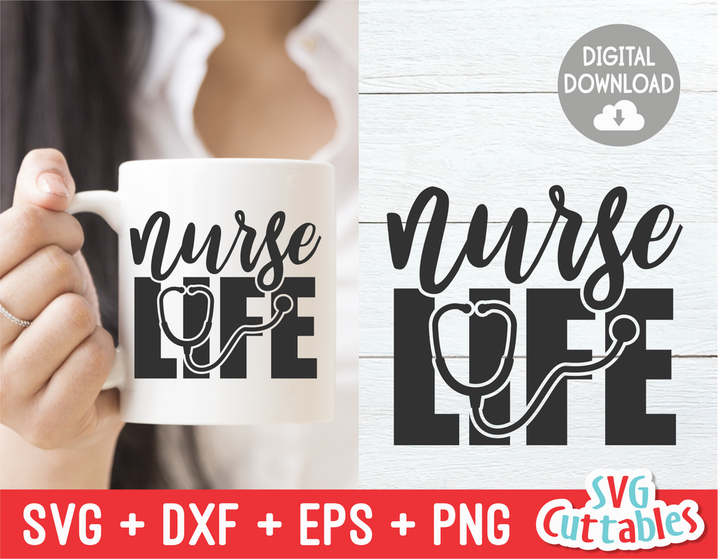 Nurse Life | SVG Cut File
