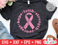 Hope Faith Strength Courage | Breast Cancer Awareness | SVG Cut File