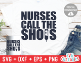 Nurses Call the Shots | SVG Cut File