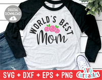 World's Best Mom | Mother's Day SVG Cut File