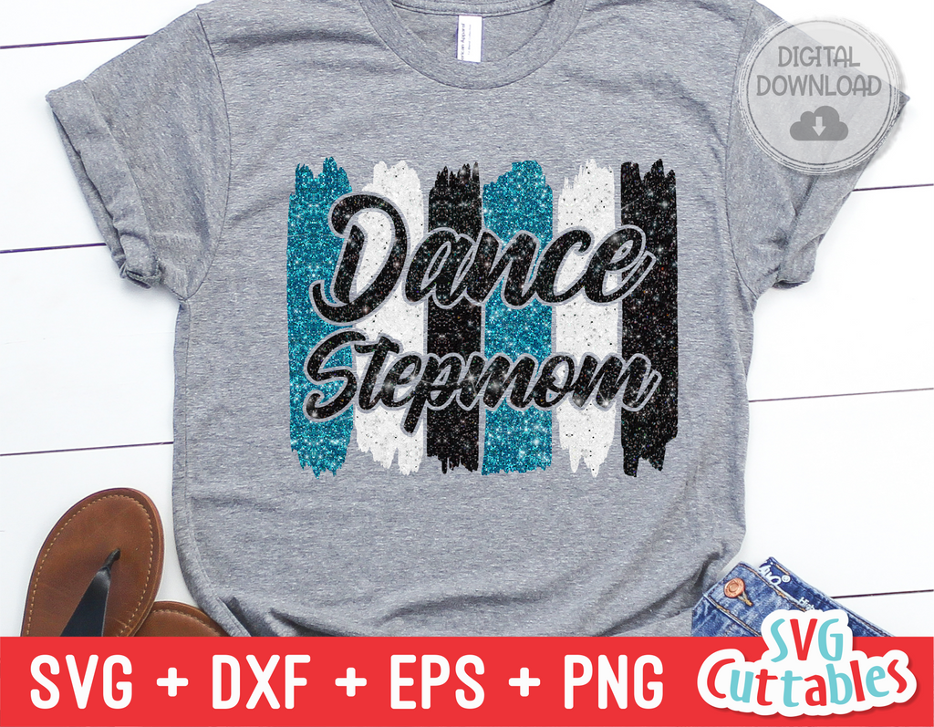 Dance Stepmom | Dance svg Cut File