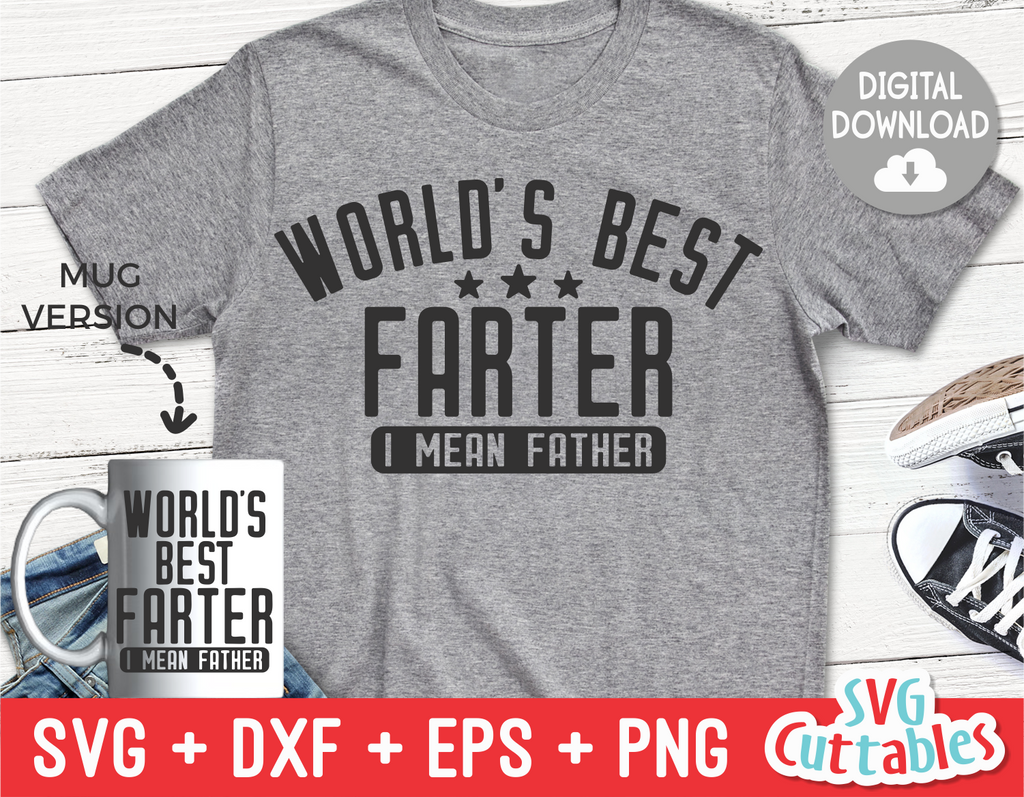 World's Best Farter | Father's Day | SVG Cut File