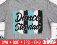 Dance Stepdad | Dance svg Cut File