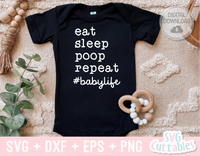 Eat Sleep Poop Repeat #babylife | Baby SVG