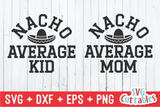 Nacho Average Mom | Mommy and Me SVG