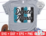 Dance Nana Brush Strokes | SVG Cut File