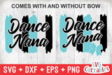 Dance Nana Brush Strokes | SVG Cut File