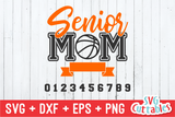 Senior Mom | Basketball SVG Cut File