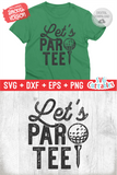 Let's Par Tee | Golf SVG Cut File