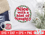 Nice With a Hint Of Naughty  | Christmas SVG