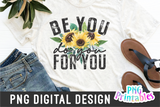 Be You Do You For You | PNG Sublimation File