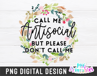 Call Me Antisocial | PNG Print File