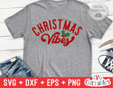 Christmas Vibes  | Christmas SVG
