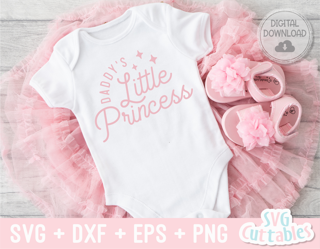 Daddy's Little Princess | Baby SVG
