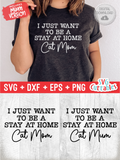 I Just Want To Be A Stay At Home Cat Mom | SVG Cut File
