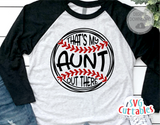 That's My Aunt Out There | Softball SVG Cut File