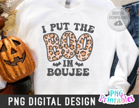 I Put the Boo in Boujee | Halloween | PNG Print File