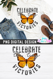 Celebrate The Tiny Victories | PNG Sublimation File
