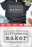 Difference Maker | Teacher SVG Cut File