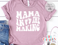 Mama In The Making | SVG Cut File