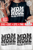Mom Mode | Mom SVG Cut File