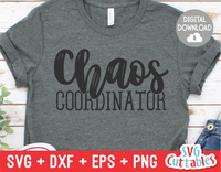 Chaos Coordinator | Mother's Day SVG Cut File