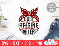 Busy Raising Ballers | Baseball | Softball SVG Cut File