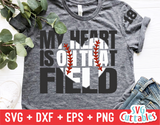 My Heart is on That Field | Baseball Mom | SVG Cut File