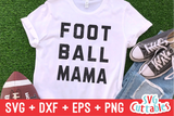 Football Mama | Football SVG Cut File