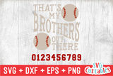 That's My Brothers Out There | Baseball SVG Cut File