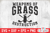 Weapons of Grass Destruction | Golf SVG Cut File