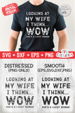 Looking At My Wife I Think Wow | Men's | SVG Cut File