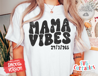 Mama Vibes | Mom SVG Cut File