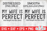 My Wife Is Perfect | Men's | SVG Cut File