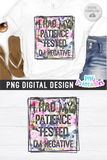 I Had My Patience Tested | PNG Print File